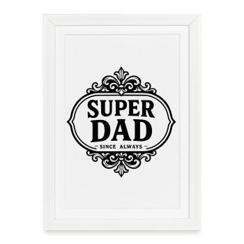 Super dad since always - Affiche encadrée (27 × 37 cm) - blanc - Devant
