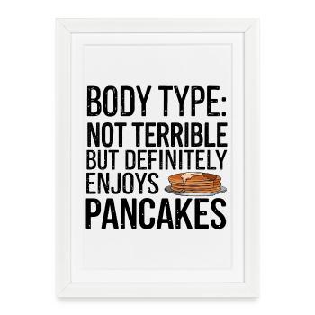 Humorous Pancake Body Type Quote - Framed poster (27 × 37 cm) - white - Front