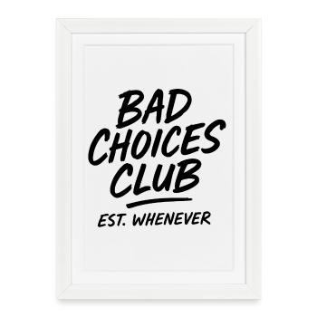 Bad Choices Club - Dicton de fête rétro amusant - Affiche encadrée (27 × 37 cm) - blanc - Devant