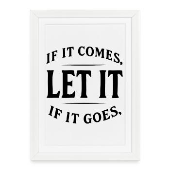 Let It – Minimalist Vintage Quote Shirt - Framed poster (27 × 37 cm) - white - Front