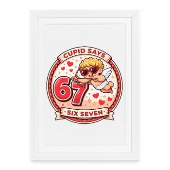 Cupidon Days 67 Love Drôle Cadeau de la Saint-Valentin - Affiche encadrée (27 × 37 cm) - blanc - Devant