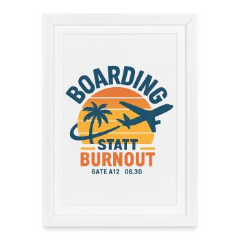 Boarding statt Burnout Sonnenuntergang - Gerahmtes Poster (27 × 37 cm) - Weiß - Vorne