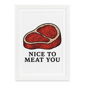 Nice to Meat You Steak Design - Framed poster (27 × 37 cm) - white - Front
