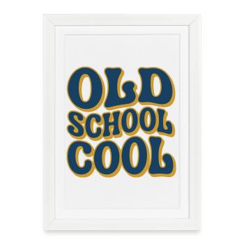 Old School Cool - Vieille école - Affiche encadrée (27 × 37 cm) - blanc - Devant