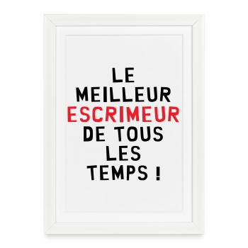 Meilleur Escrimeur de Tous les Temps Cadeau - Affiche encadrée (27 × 37 cm) - blanc - Devant