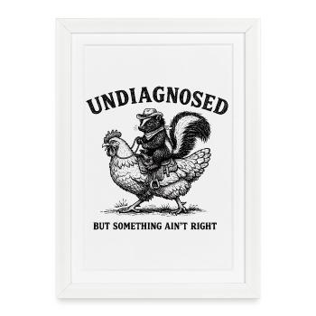Not diagnosed, but something is wrong - Framed poster (27 × 37 cm) - white - Front