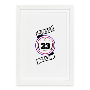 Fière D'être Du 23 Creuse France - Affiche encadrée (27 × 37 cm) - blanc - Devant