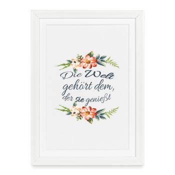 The world belongs to the one who enjoys it - Valentine - Framed poster (27 × 37 cm) - white - Front