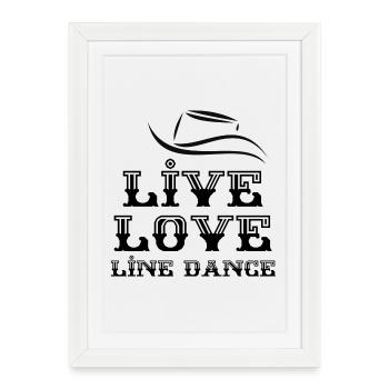 Cadeau pour Linedancer: Live, Love, Line Dance - Affiche encadrée (27 × 37 cm) - blanc - Devant