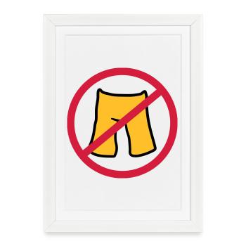 ne mettez pas de pantalon short court interdit bouclier z - Affiche encadrée (27 × 37 cm) - blanc - Devant