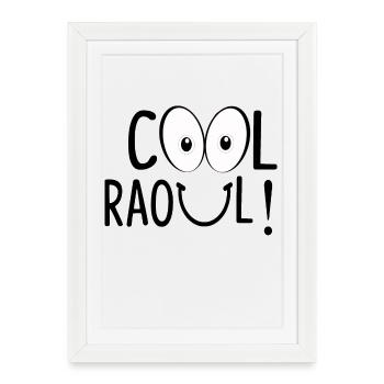 COOL RAOUL! - Framed poster (27 × 37 cm) - white - Front