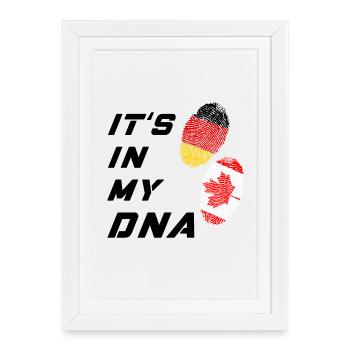 It is in my DNA Germany and Canada - Framed poster (27 × 37 cm) - white - Front