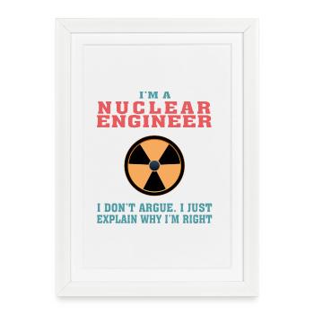 Citation amusante d’ingénierie nucléaire pour le moteur nucléaire - Affiche encadrée (27 × 37 cm) - blanc - Devant