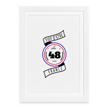 Fier D'être Du 48 Lozère France - Affiche encadrée (27 × 37 cm) - blanc - Devant