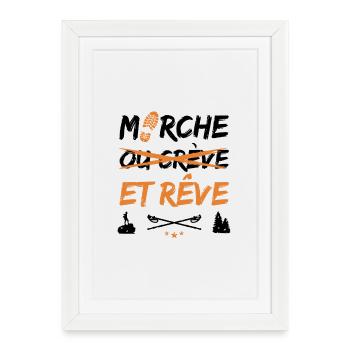 MARCHE ET RÊVE ! (randonnée, trek) noir - Affiche encadrée (27 × 37 cm) - blanc - Devant