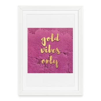 Affiche Gold Vibes seulement cool Citations dictons mur - Affiche encadrée (27 × 37 cm) - blanc - Devant