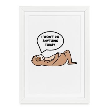 Relax Sloth Lazy Chill Statement Sleep - Affiche encadrée (27 × 37 cm) - blanc - Devant