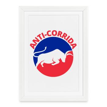 corrida, anti-corrida - Affiche encadrée (27 × 37 cm) - blanc - Devant