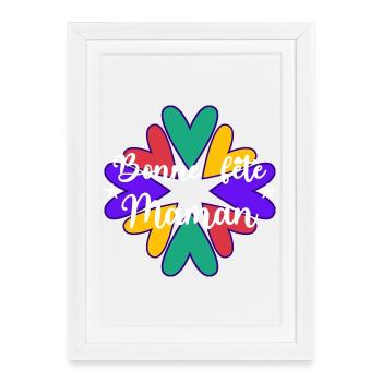 BONNE FÊTE MAMAN. MAMAN. FÊTE DES MÈRES. COEUR - Affiche encadrée (27 × 37 cm) - blanc - Devant