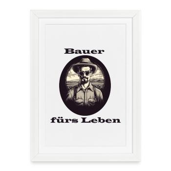 Bauer fürs Leben - Gerahmtes Poster (27 × 37 cm) - Weiß - Vorne