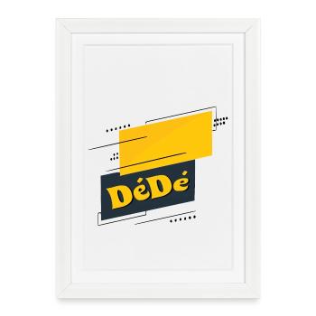 Dédé - Affiche encadrée (27 × 37 cm) - blanc - Devant
