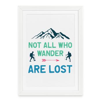 Not All Who Wander All Lost - Framed poster (27 × 37 cm) - white - Front