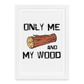 Woodland bois déclaration bûcheron boiseries - Affiche encadrée (27 × 37 cm) - blanc - Devant