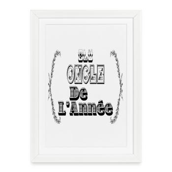 Elu Oncle Année Tonton - Affiche encadrée (27 × 37 cm) - blanc - Devant