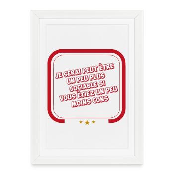 Je serai peut-être plus sociable - Affiche encadrée (27 × 37 cm) - blanc - Devant