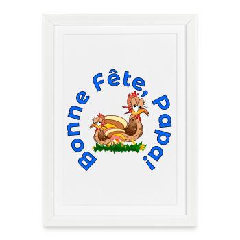 BONNE Fête des Pères PAPA POULETS - Affiche encadrée (27 × 37 cm) - blanc - Devant