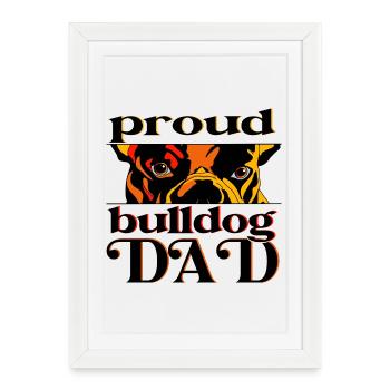 Papa Bulldog Fier – Stolzer Hunde Papa - Affiche encadrée (27 × 37 cm) - blanc - Devant