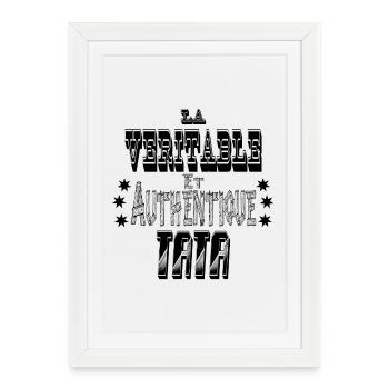 La Véritable et Authentique Tata - Affiche encadrée (27 × 37 cm) - blanc - Devant
