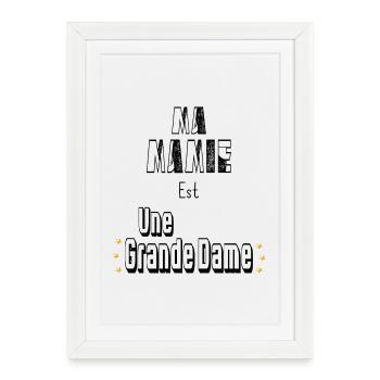 Ma Mamie Est Une Grande Dame - Affiche encadrée (27 × 37 cm) - blanc - Devant