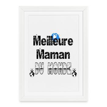 Meilleure Maman du Monde - Affiche encadrée (27 × 37 cm) - blanc - Devant