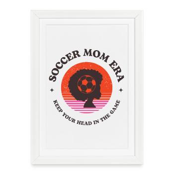 Soccer Mom Era – La tête dans le jeu - Affiche encadrée (27 × 37 cm) - blanc - Devant