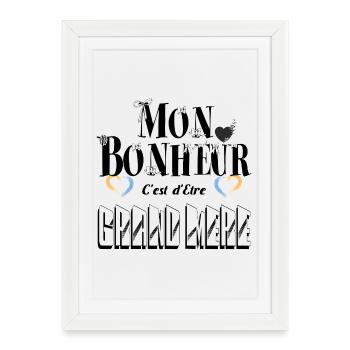 Mon Bonheur C'est d'Etre Grand Mère - Affiche encadrée (27 × 37 cm) - blanc - Devant