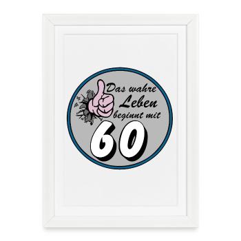 60th Birthday, Real Life - Framed poster (27 × 37 cm) - white - Front