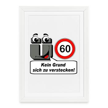 60th birthday, no reason to hide - Framed poster (27 × 37 cm) - white - Front