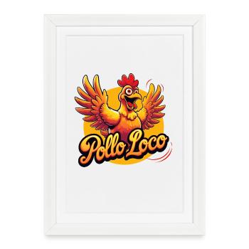 Pollo Loco - Framed poster (27 × 37 cm) - white - Front