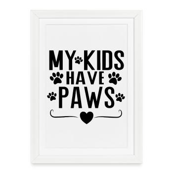 Mes enfants ont des pattes – Conception de la déclaration parentale de chien - Affiche encadrée (27 × 37 cm) - blanc - Devant