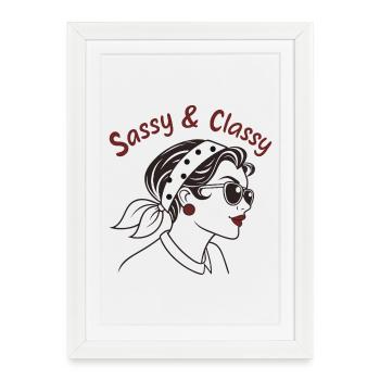 "Sassy and Classy" T-shirt - Chic Bold - Framed poster (27 × 37 cm) - white - Front