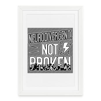 Neurodivergent Not Broken – Neurodiversity Pride - Affiche encadrée (27 × 37 cm) - blanc - Devant