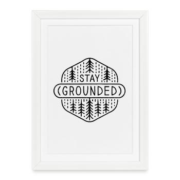 Grounding stay grounded mindfulness practice - Framed poster (27 × 37 cm) - white - Front
