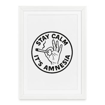 Stay Calm Amnesia weed humour - Affiche encadrée (27 × 37 cm) - blanc - Devant