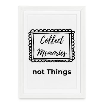 Collect Memories, not Things – Travel Shirt - Framed poster (27 × 37 cm) - white - Front