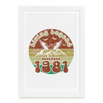 44e anniversaire Légende vivante depuis VIN 12/1981 - Affiche encadrée (27 × 37 cm) - blanc - Devant
