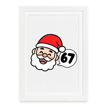 Santa says 67 - Framed poster (27 × 37 cm) - white - Front