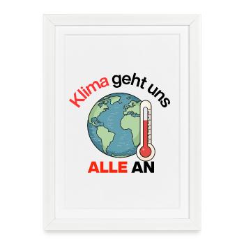 Le climat nous concerne tous. Agissez maintenant, Avenir maintenant - Affiche encadrée (27 × 37 cm) - blanc - Devant