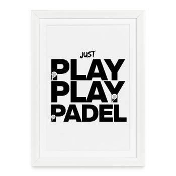 Jouez simplement au Padel – Feu sur le terrain ! Écrase-le ! - Affiche encadrée (27 × 37 cm) - blanc - Devant