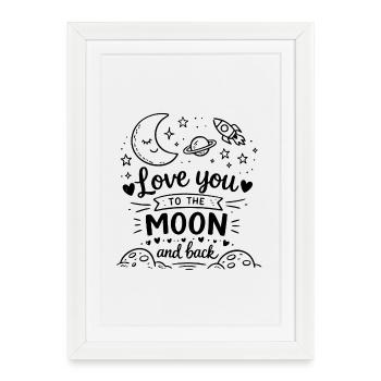 Je t’aime jusqu’à la lune et je reviens gribouiller - Affiche encadrée (27 × 37 cm) - blanc - Devant